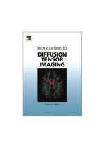 Introduction to Diffusion Tensor Imaging