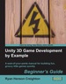 Unity 3d Game Development By Example Beginner's Guide
