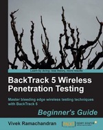 Backtrack 5 Wireless Penetration Testing Beginner's Guide