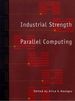 Industrial Strength Parallel Computing