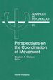 Perspectives on the Coordination of Movement