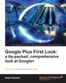 Google Plus First Look: a Tip-Packed, Comprehensive Look at Google+