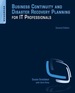 Business Continuity and Disaster Recovery Planning for It Professionals