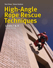 High Angle Rope Rescue Techniques