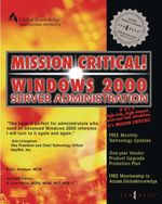 Mission Critical Windows 2000 Server Administration
