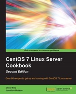 Centos 7 Linux Server Cookbook-Second Edition