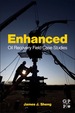 Enhanced Oil Recovery Field Case Studies