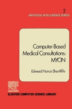 Computer-Based Medical Consultations: Mycin