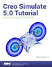 Creo Simulate 5.0 Tutorial