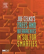 Joe Celko's Trees and Hierarchies in Sql for Smarties