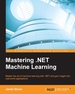 Mastering. Net Machine Learning