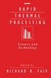 Rapid Thermal Processing: Science and Technology
