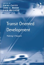 Transit Oriented Development: Making It Happen