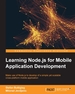 Learning Node. Js for Mobile Application Development