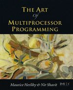 The Art of Multiprocessor Programming