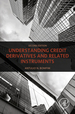 Understanding Credit Derivatives and Related Instruments