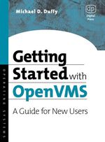 Getting Started With Openvms: a Guide for New Users