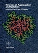 Kinetics of Aggregation and Gelation