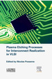 Plasma Etching Processes for Interconnect Realization in Vlsi