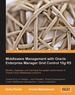 Middleware Management With Oracle Enterprise Manager Grid Control 10g R5