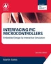 Interfacing Pic Microcontrollers: Embedded Design By Interactive Simulation