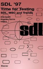 Sdl '97: Time for Testing: Sdl, Msc and Trends