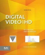 Digital Video and Hd: Algorithms and Interfaces