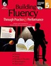 Building Fluency Through Practice & Performance Grade 5