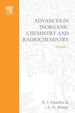 Advances in Inorganic Chemistry and Radiochemistry Vol 1