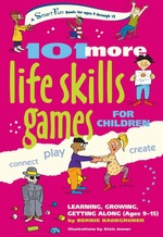 101 More Life Skills Games for Children