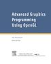 Advanced Graphics Programming Using Opengl