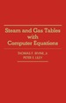 Steam and Gas Tables With Computer Equations