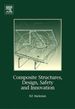 Composite Structures, Design, Safety and Innovation