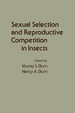 Sexual Selection and Reproductive Competition in Insects
