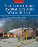 Fire Protection Hydraulics and Water Supply