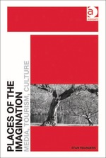 Places of the Imagination: Media, Tourism, Culture