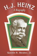 H.J. Heinz: a Biography