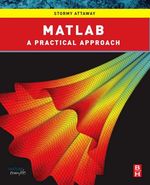 Matlab: a Practical Introduction to Programming and Problem Solving