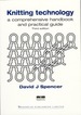 Knitting Technology: a Comprehensive Handbook and Practical Guide