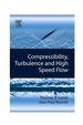 Compressibility, Turbulence and High Speed Flow
