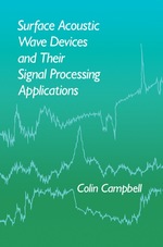 Surface Acoustic Wave Devices and Their Signal Processing Applications