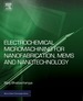 Electrochemical Micromachining for Nanofabrication, Mems and Nanotechnology