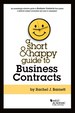 Barnett's Short & Happy Guide to Business Contracts