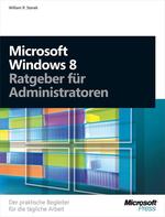 Microsoft Windows 8-Ratgeber F�r Administratoren