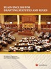 Plain English for Drafting Statutes and Rules (2012)