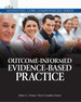 Outcome-Informed Evidence-Based Practice