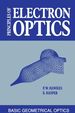 Principles of Electron Optics: Basic Geometrical Optics