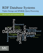 Rdf Database Systems: Triples Storage and Sparql Query Processing