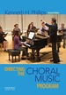 Directing the Choral Music Program
