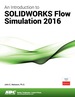 An Introduction to Solidworks Flow Simulation 2016